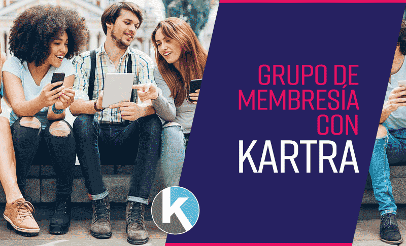 Membresía full marketing con Kartra Grupo de membresia con Kartra